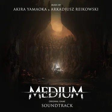 The Medium: Original Game Soundtrack