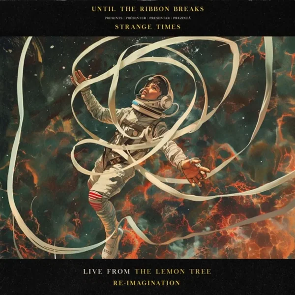 Strange Times (Live From the Lemon Tree Re-Imagination)