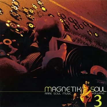 Magnetik Soul, Volume 3 by Various Artists - album cover