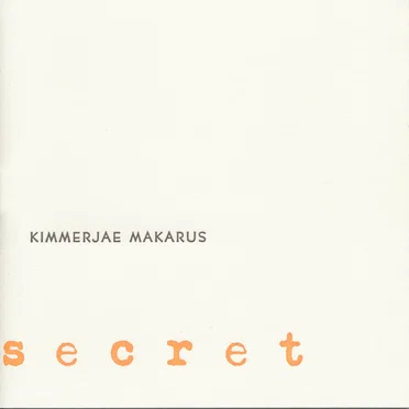 Secret by Kimmerjae Makarus - album cover