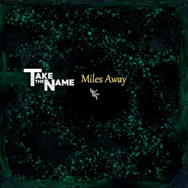 Miles Away