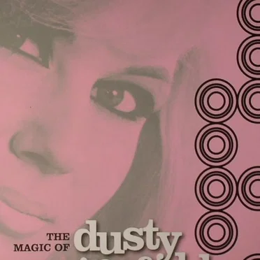 The Magic of Dusty Springfield
