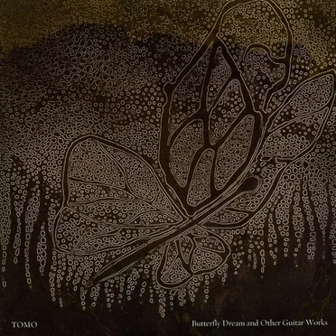 Butterfly Dream And Other Guitar Works