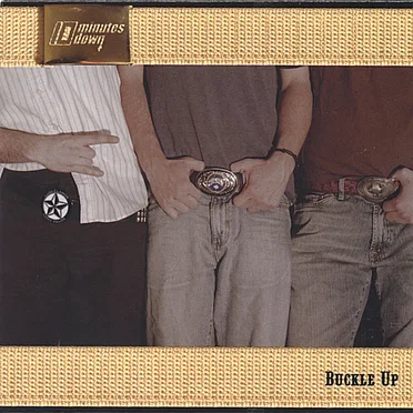 Buckle Up by 10 Minutes Down - album cover