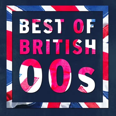 Best of British: 00s by Various Artists - album cover