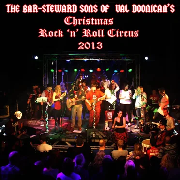 The Bar-Steward Sons of Val Doonican's Christmas Rock N Roll Circus