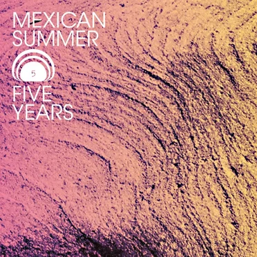 Mexican Summer: Five Years by Various Artists - album cover