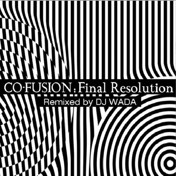 Final Resolution (remixed by DJ Wada)