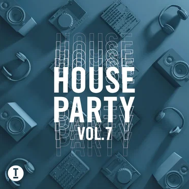 Toolroom House Party Vol.7 by Various Artists - album cover