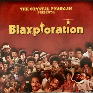 Blaxploration by The Crystal Pharoah - album cover