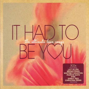 It Had to Be You: The Ultimate Love Songs by Various Artists - album cover