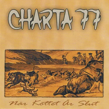 När köttet är slut by Charta 77 - album cover