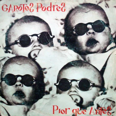 Pior Que Antes by Garotos Podres - album cover