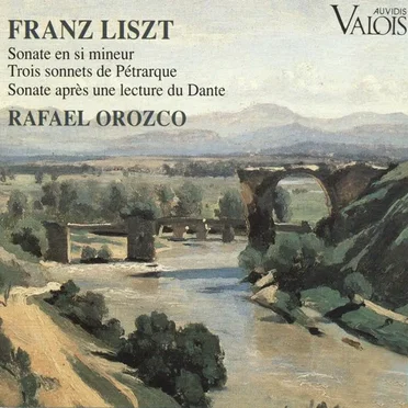 Sonate en si mineur / Trois sonnets de Pétrarque / Sonate après une lecture du Dante by Franz Liszt - album cover