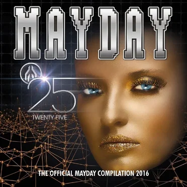 Mayday Twenty Five: The Official Mayday Compilation 2016 by Various Artists - album cover