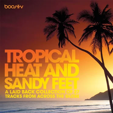 Tropical Heat And Sandy Feet by Various Artists - album cover