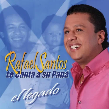 El legado (Le canta a su papá)