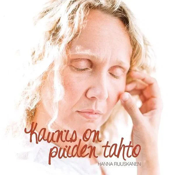 Kaunis On Puiden Tahto
