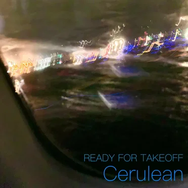 Ready for TakeOff by Cerulean - album cover