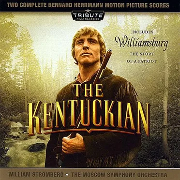 The Kentuckian / Williamsburg: The Story Of A Patriot