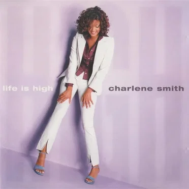 Life Is High by Charlene Smith - album cover