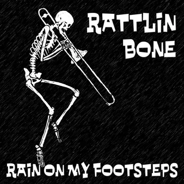 Rain on My Footsteps by Rattlin Bone - album cover
