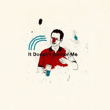 It Doesn't Bother Me by It doesn't bother me - album cover