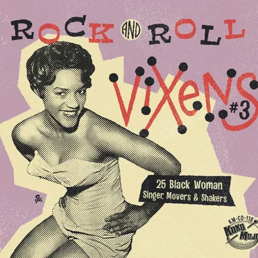 Rock and Roll Vixens #3: 25 Black Woman Singer, Movers & Shakers by Various Artists - album cover