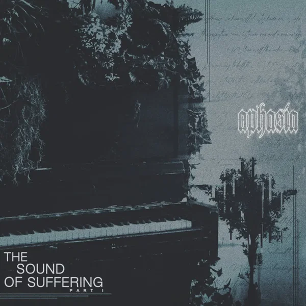 The Sound of Suffering, Pt. 1