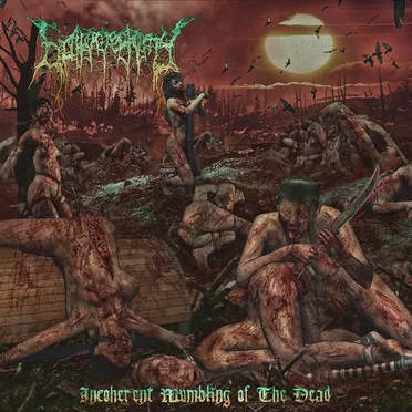 Incoherent Mumbling of the Dead by Epitomectomy - album cover
