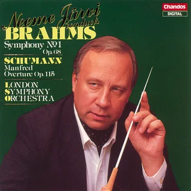 Brahms: Symphony no. 1, op. 68 / Schumann: Manfred Overture, op. 115