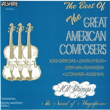 The Best of the Great American Composers: Volume Two