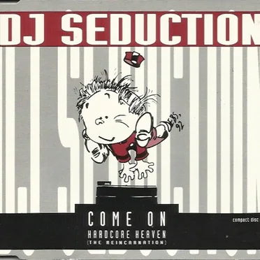 Come On / Hardcore Heaven (The Reincarnation)