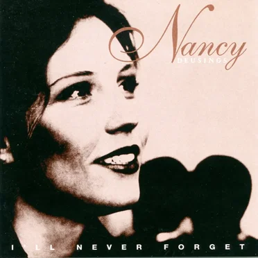 I'll Never Forget by Nancy Deusings - album cover