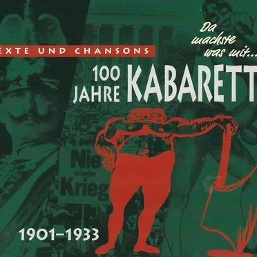 100 Jahre Kabarett - 1901-1933 by Various Artists - album cover