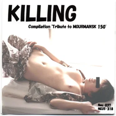 KILLING: Compilation "Tribute to MOURMANSK 150" by Various Artists - album cover