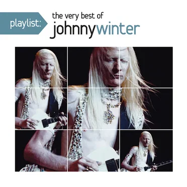 Playlist: The Very Best of Johnny Winter
