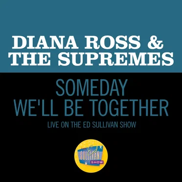 Someday We’ll Be Together (live on the Ed Sullivan Show, December 21, 1969)