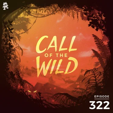 2020-10-28: 322 – Monstercat: Call of the Wild (Halloween Special) by Monstercat - album cover
