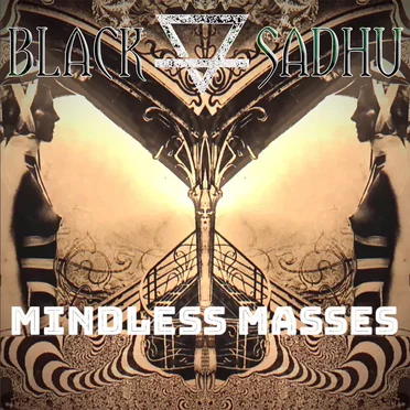 Mindless Masses by Black Sadhu - album cover