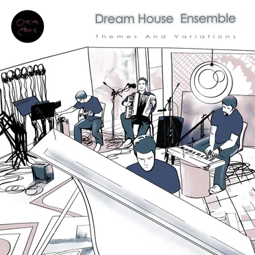 Themes And Variations by Dream House Ensemble - album cover