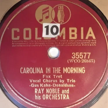 Carolina in the Morning / If I Had My Way