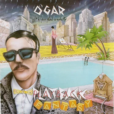 Playback Fantasy by O’Gar - album cover