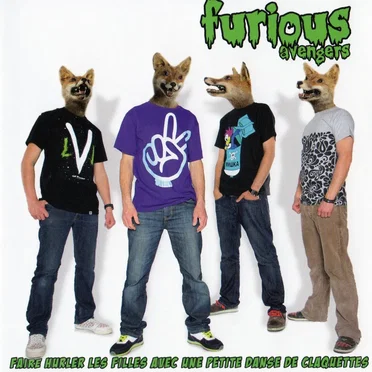Faire hurler les filles avec une petite danse de claquettes by Furious Avengers - album cover