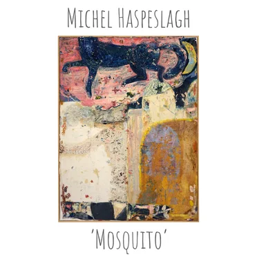 Mosquito by Michel Haspeslagh - album cover