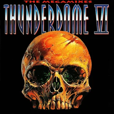 Thunderdome VI: The Megamixes by Various Artists - album cover