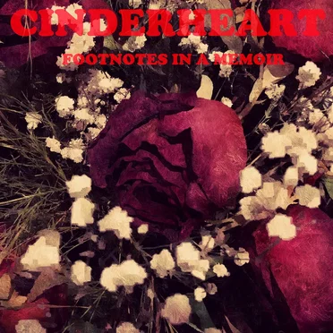 Footnotes in a Memoir by Cinderheart - album cover