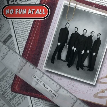 Should Have Known by No Fun at All - album cover
