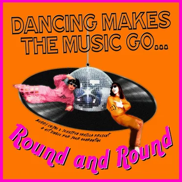 Dancing Makes the Music Go (Round and Round)