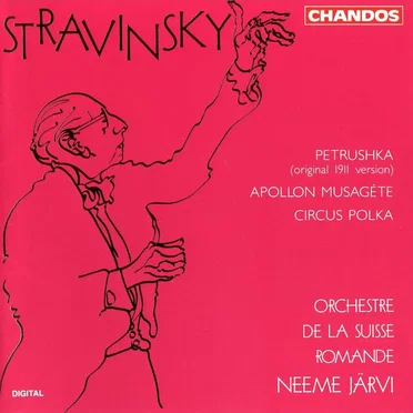 Petrushka / Apollon Musagète / Circus Polka